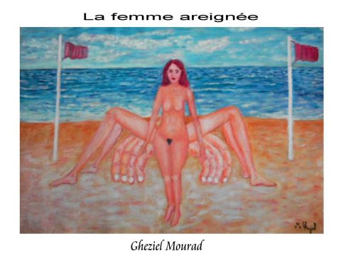 L'artiste Mourad Gheziel - La femme areigné